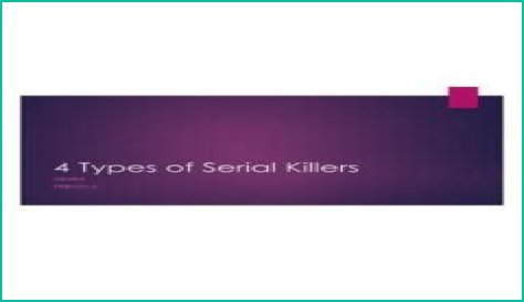 These Are The 4 Types Of Serial Killers
